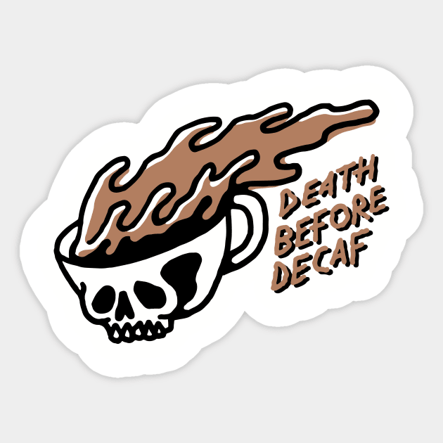 Decaf sucks Sticker by WMKDesign